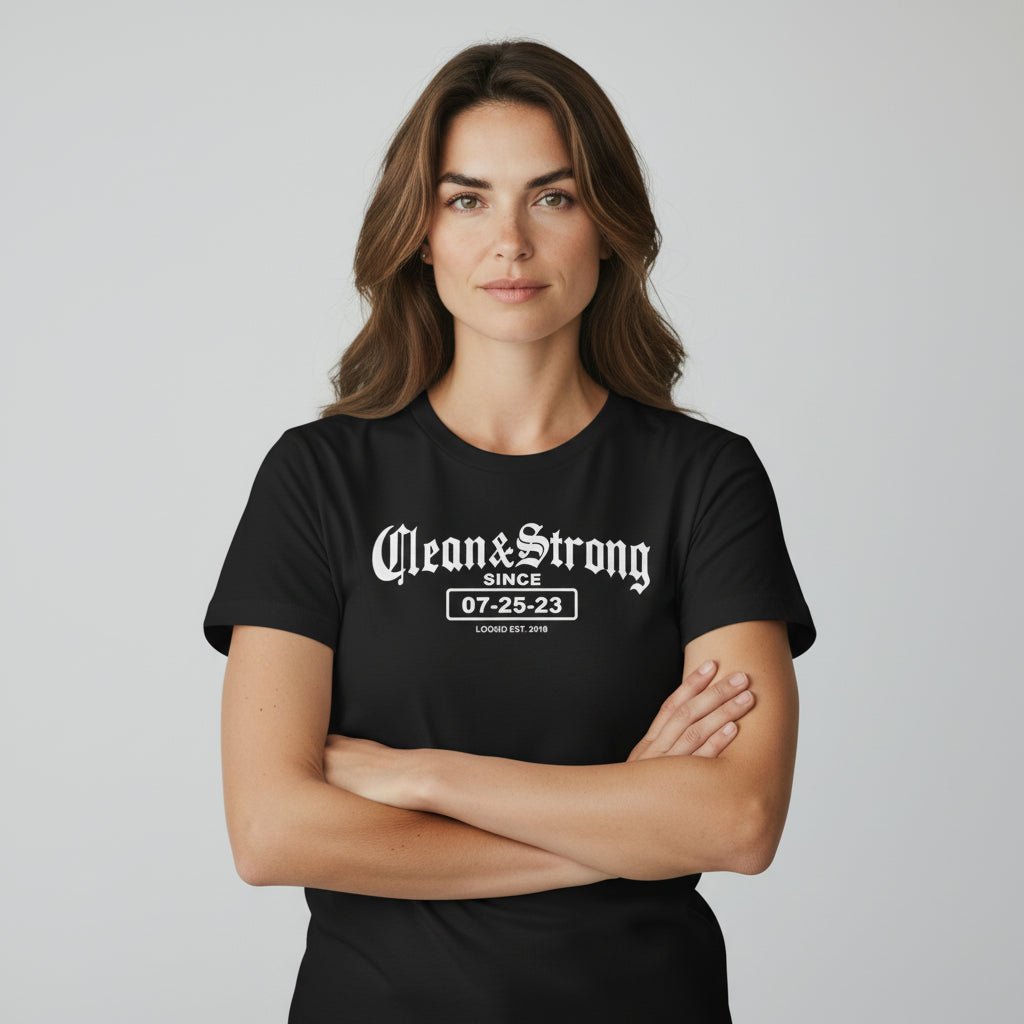 Clean & Strong Sober Sober T Shirt back view (view 7)