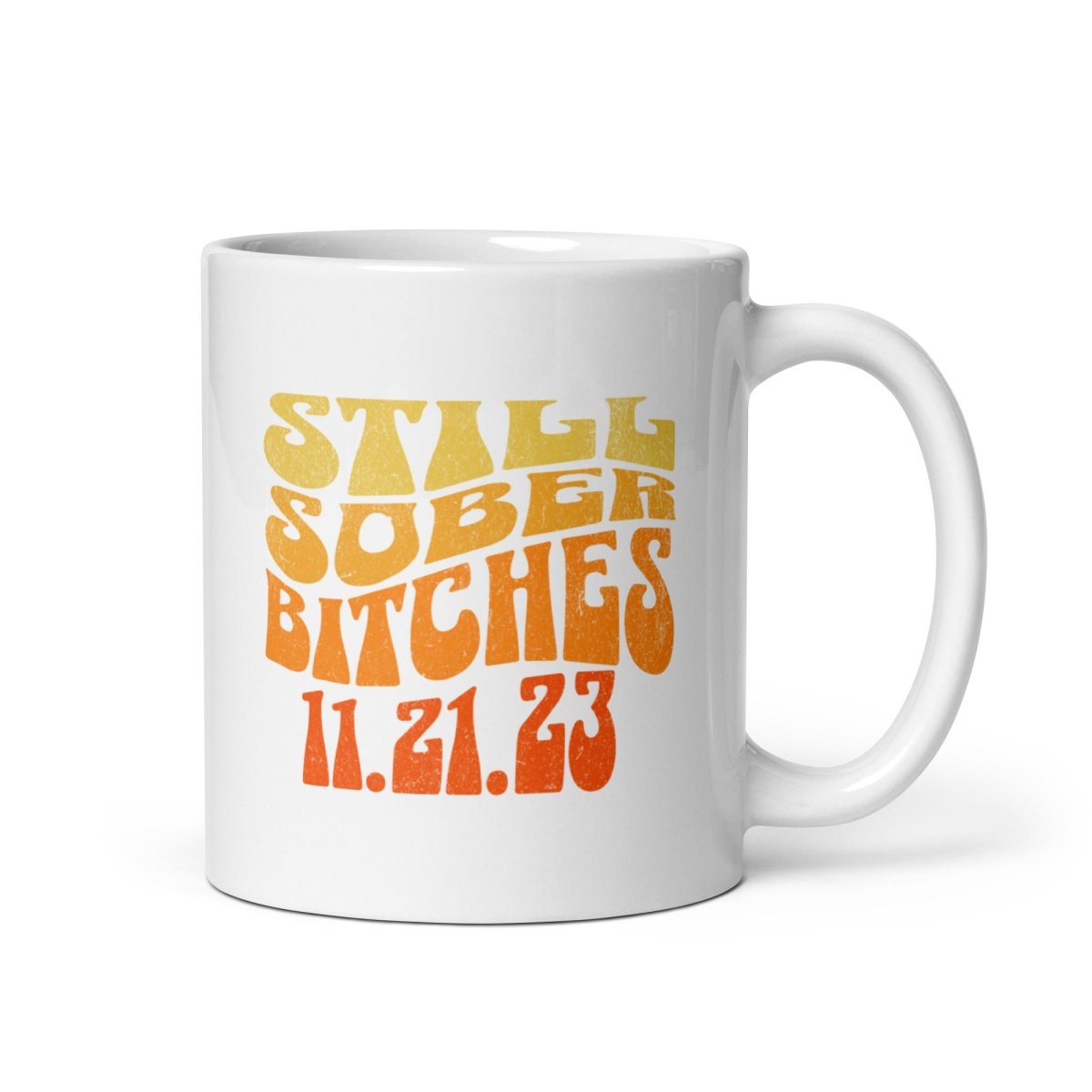 Loosid Still Sober B Sober Coffee Mug featuring the design
