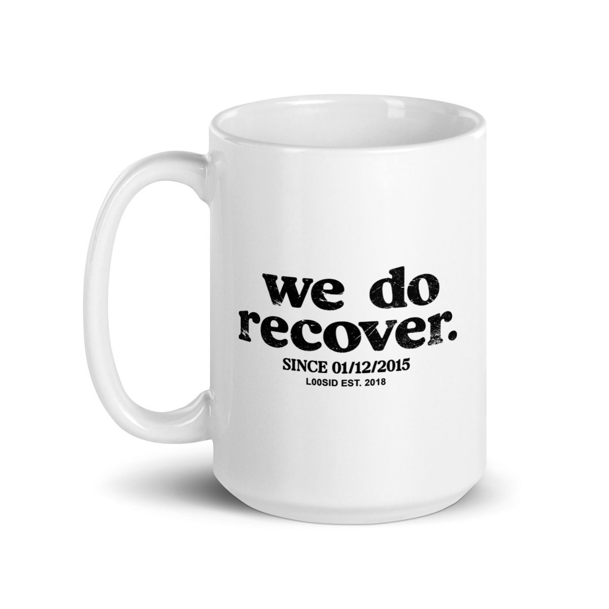 We Do Recover glossy Sober Sober Coffee Mug lifestyle view (view 5)