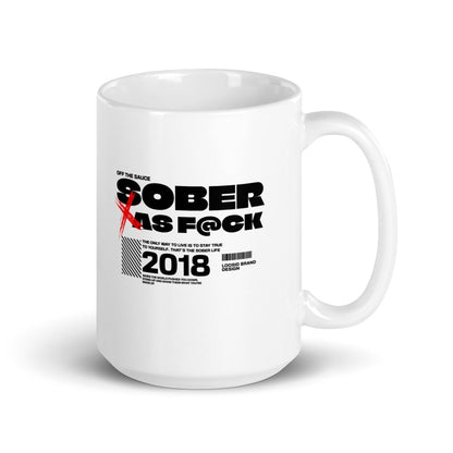Loosid Sober As F*ck Sober Coffee Mug featuring the design