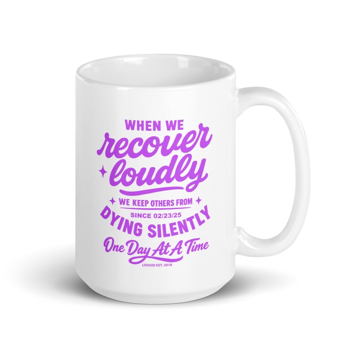 When We Recover Loudly glossy Sober Sober Coffee Mug graphic detail (view 4)