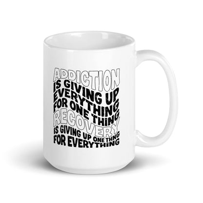 Addiction is Giving Up glossy Sober Sober Coffee Mug graphic detail (view 4)
