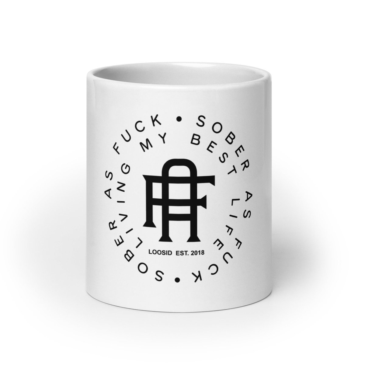 Loosid Sober AF Sober Sober Coffee Mug featuring the design