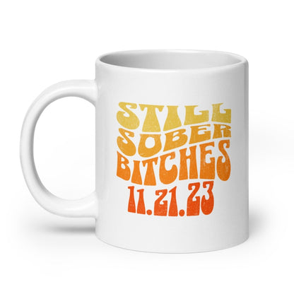 Still Sober B Sober Coffee Mug back view (view 7)