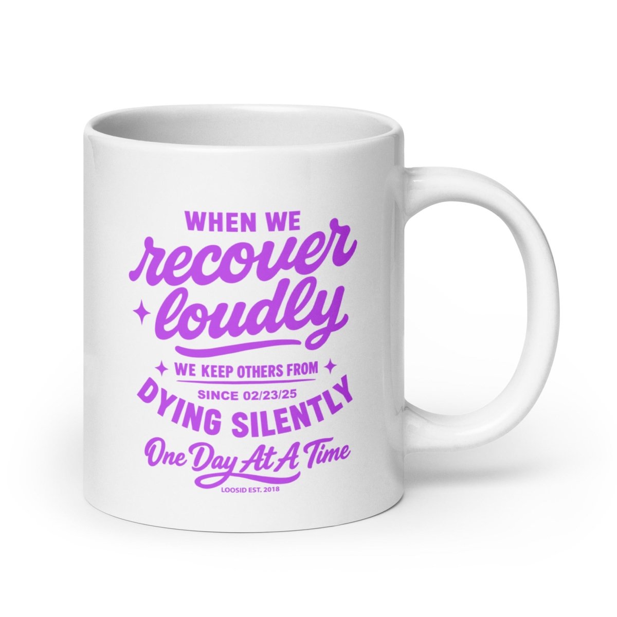 When We Recover Loudly glossy Sober Sober Coffee Mug side view (view 6)