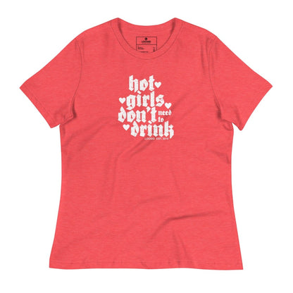 Hot Girls Don't Drink Sober T Shirt flat lay styled image (view 3)
